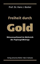 Bocker, H-Freiheit Durch Gold - (German Import) Book NEUF