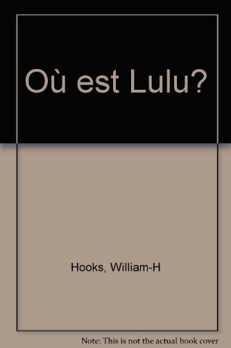 Où est lulu - où, |