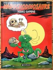 BD - NABUCHODINOSAURE TOME 4 HUMO SAPIENS - DARGAUD ÉDITION ORIGINAL 1994 TBE