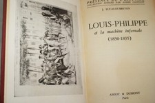 LOUIS-PHILIPPE ET LA MACHINE INFERNALE (1830-1835) LUCAS DUBRETON RELIURE 1951