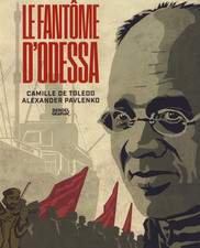 BD ROMAN GRAPHIQUE - LE FANTÔME D' ODESSA / DE TOLEDO, PAVLENKO, DENOEL GRAPHIC
