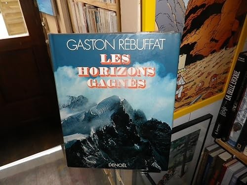 Les horizons gagnés - ,