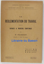 La réglementation du travail dans les usines à marche continue F. Fagnot 1913