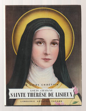 Le Livre Chrétien N°8  Sainte Thérèse De Lisieux de L.  Chaigne   S.P. Etat Neuf