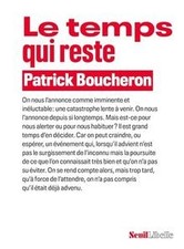 Le temps qui reste de Boucheron, Patrick | Livre | état bon