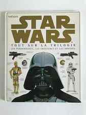 28 ⚜ Livre Star Wars Nathan Tout Sur La Trilogie Personnages, Créatures, Droïdes