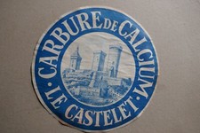 Etiquette ancienne CARBURE DE CALCIUM Le CARTELET diamétre 195 mm