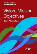Debra Allcock Tyler Vision, Mission, Objectives (Poche) DSC Speed Reads