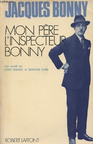 Mon père inspecteur bonny - mon,