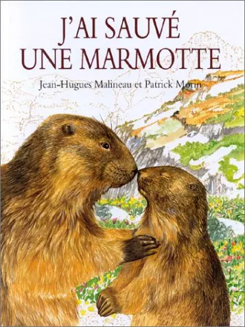 Sauvé une marmotte - j'ai,
