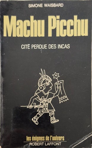 Machu picchu cité perdue des - perdue,