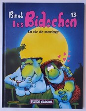 BINET LES BIDOCHON 13 LA VIE DE MARIAGE AUDIE FLUIDE GLACIAL COMME NEUF