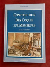 RARE - MODELISME NAVAL - CONSTRUCTION DES COQUES SUR MEMBRURE - CHAZARAIN - 1998