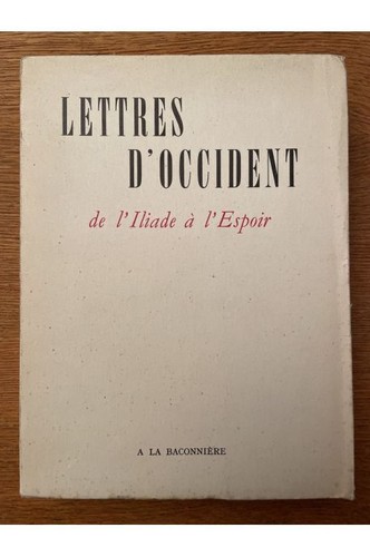 Lettres occident l iliade - d'occident, de