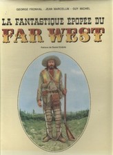 La fantastique epopée du far-west - Collectif - V2189841