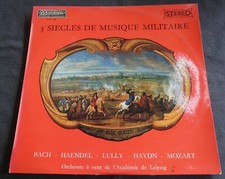 Vinyle 33T – 3 Siècles de Musique Militaire – Orchestres Historiques – REF 2539