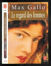Max Gallo : Le regard des