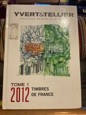 CATALOGUE YVERT ET TELLIER TOME 1. FRANCE 2012. COMME NEUF. PLUS DE 900 PAGES.