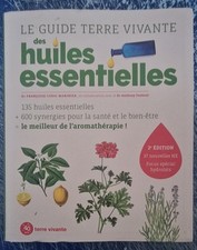  Le Guide Terre Vivante Des Huiles Essentielles 