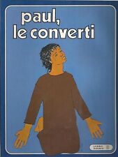 Paul, le converti - La Bible Album n°8