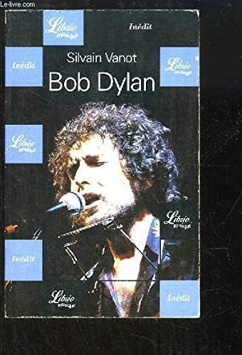 Bob dylan vanot silvain - bob,