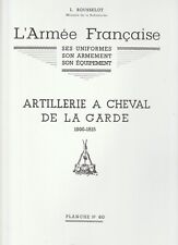 PLANCHE ROUSSELOT N°60: ARTILLERIE A CHEVAL DE LA GARDE 1800-1815 ED. SPADEM