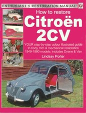 2CV Citroen Restauration Manuel How Pour Rétablir Livre Dyane Lindsay Porter 2CV