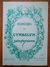 ORGANOGRAPHES DU CYMBALUM PATAPHYSICUM N°11 Collège de 'Pataphysique