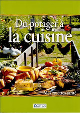 Du potager à la cuisine - Mes
