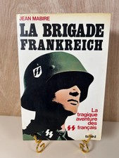 Jean Mabire: La Brigade Frankreich/ Fayard, 1973