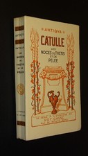 LES NOCES DE THÉTIS ET DE PÉLÉE - Catulle - A L'ENSEIGNE DU POT CASSÉ - 1928