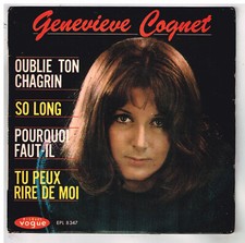 Geneviève   COGNET    Oublie ton chagrin       7" EP 45 tours
