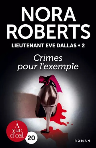 Lieutenant eve dallas tome 2 - dallas,,