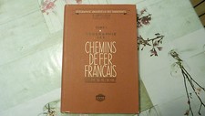 H. LARTILLEUX / GÉOGRAPHIE DES CHEMINS DE FER FRANÇAIS / TOME 1 - VOL 1