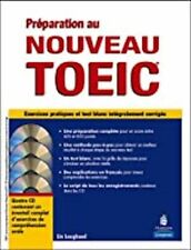 Préparation au nouveau TOEIC®: Exercices pratiques et test blanc sur la