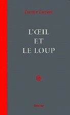 L'oeil et le loup - Lucrèce