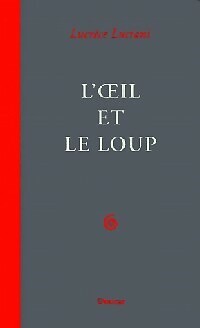 Oeil loup lucrèce - l'oeil, et