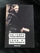 UN TEMPS POUR MOURIR JOHN D. MAC DONALD LITTERATURE/POLAR/POLICIER/CRIME/USA 843