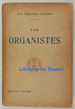 Les organistes Félix Raugel