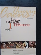 PARTITION -  THIERRY CAENS - Basic systems pour trompette 1 - Premiers contacts