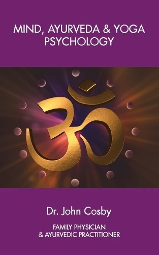 John cosby mind - mind,, ayurveda