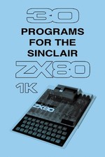 Retro Reproductions 30 Programs for the Sinclair ZX80 (Relié)