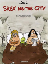 BD SILEX AND THE CITY - TOME 7, POULPE FICTION / JUL, EO DARGAUD