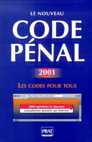 Nouveau code pénal 2001 - nouveau,
