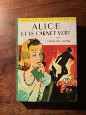 ALICE/Caroline QUINE/ALICE ET LE CARNET VERT/BIBLIOTHEQUE VERTE N°254 1964 EO