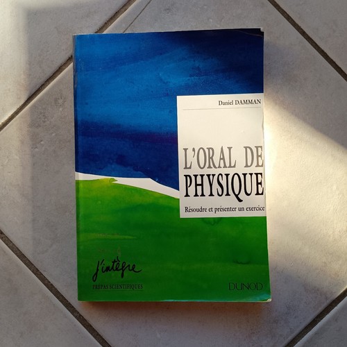Oral physique daniel - physique.,