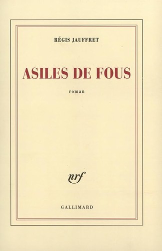 Asiles fous prix femina - asiles, de