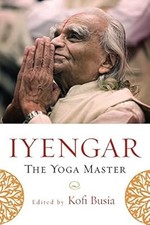 Iyengar: The Yoga Master, 
