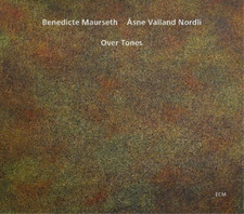 Benedicte Maurseth & Asne Valland Nordli Over Tones (CD) Album