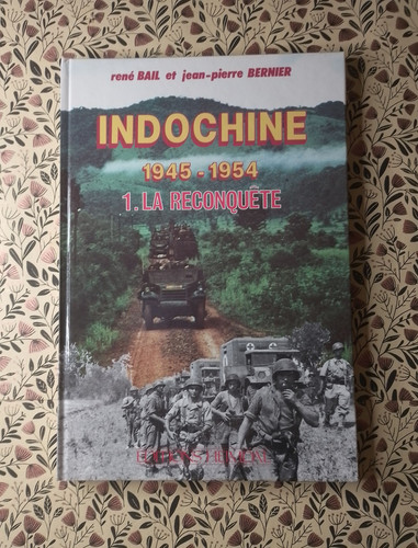 Indochine 1945 1954 tome - :, 1